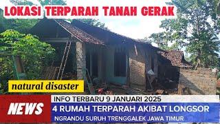 KONDISI RUMAH WARGA AKIBAT TANAH GERAK LONGSOR DI TUMPAK NONGKO NGRANDU SURUH TRENGGALEK 2025