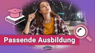 Wie finde ich die richtige Ausbildung?