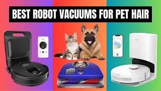 Best Robot Vacuums for Pet Hair 2025: Tested by the experts