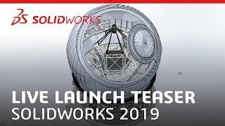 Live Launch Teaser - SOLIDWORKS 2019