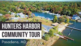 Hunters Harbor Community Tour in Pasadena Maryland