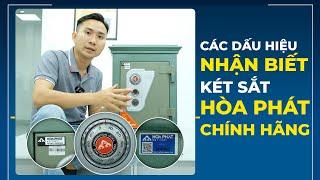 Phân biệt két sắt Hòa Phát chính hãng và két sắt giả - Mua két sắt thông minh cùng chuyên gia