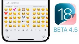 iOS 18 Beta 4.5 Released - What's New?
