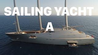 Largest Sailing Yacht "A" - Owned by Russian Billionaire