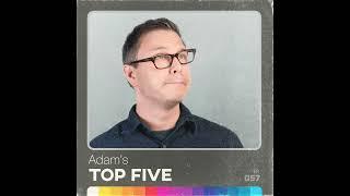 Modern Dadhood | Adam Flaherty's Top 5 Episodes | Parenting Podcast