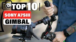 Top 10 Gimbals for Sony A7SIII: Unmatched Stabilization!