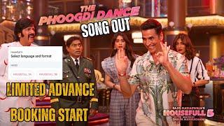 LIMITED Advance Booking for HOUSEFULL 5 OPEN! | Phoogdi Dance Song OUT NOW|| AKN