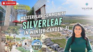 Your Ultimate Guide to Silverleaf I What's Next for Horizon West, FL?