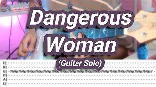 Dangerous Woman |©Ariana Grande |【Guitar Solo Cover】with TABS