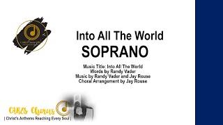 Into All The World SOPRANO