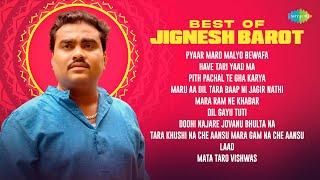 Best of Jignesh Barot | Mata Taro Vishwas | Have Tari Yaad Ma | Jignesh Barot Superhit Songs