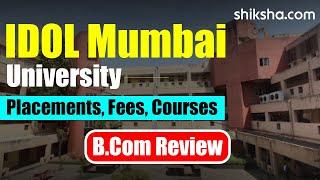 IDOL Mumbai University BCom Review