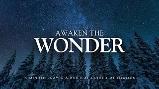 Awaken the WONDER of God - 15 Minute Meditation