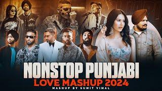 Nonstop Punjabi Love Mashup 2024 | Non Stop Jukebox (1 Hrs) Hit Songs | non stop punjabi song |Sumit