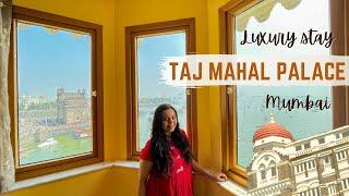 BEST HOTEL IN MUMBAI | Inside The TAJ MAHAL PALACE - Room Tour, Food & more