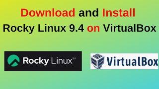 How to download and install Rocky Linux 9.4 on VirtualBox in Windows 10/11 | 2024 updated