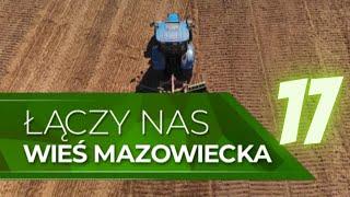 Łączy nas wieś mazowiecka – uprawa buraka cukrowego (odc.17)