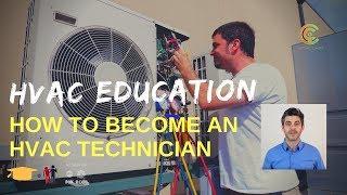 HVAC Education: How To Become an HVAC Technician