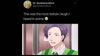 Most Realistic Anime Laugh