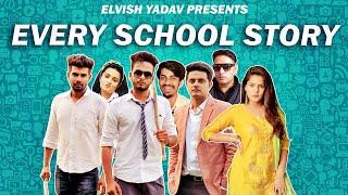 Every School Story - | Elvish Yadav |