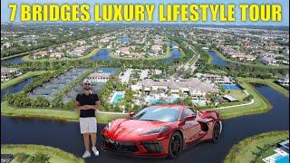 7 BRIDGES LUXURY LIFESTYLE TOUR | DELRAY BEACH, FL