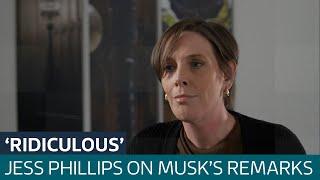 Jess Phillips: Musk's criticism of me is 'ridiculous' but it is turning my world 'upside down'