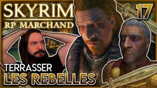 TERRASSER LES REBELLES - RP MARCHAND | Légendaire (Difficulté MAX) | Skyrim Anniversary Edition