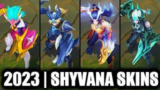 ALL SHYVANA SKINS SPOTLIGHT 2023 | League of Legends