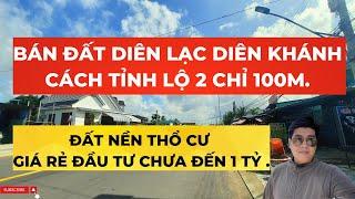 BÁN ĐẤT DIÊN LẠC DIÊN KHÁNH, CÁCH ĐƯỜNG TỈNH LỘ 2 CHỈ 100M, GIÁ RẺ ĐẦU TƯ | TRẦN ANH THI BĐS.