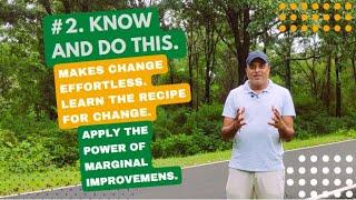 2  KnowDo THIS  Makes Change Effortless  Learn the Recipe for Change  Apply the Power of Marginal Im