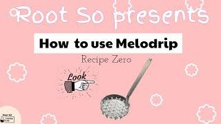 How to USE Melodrip without scale