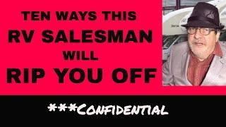 How To Know if You Are About To Get Ripped Off By an RV Salesman - Ten Tactics They May Use