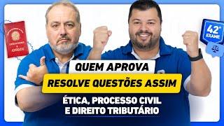 Resolvendo questões de Ética, Processo Civil e Direito Tributário| Semana do Edital 42º Exame