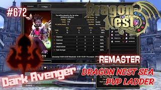 #672 Spin-off ~ Dark Avenger / Dark Lord Remaster PVP Ladder ~ Dragon Nest SEA