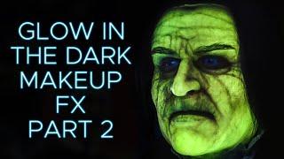 Glow-In-The-Dark Makeup FX Part 2: Prepaint, Apply & Test | Trailer |