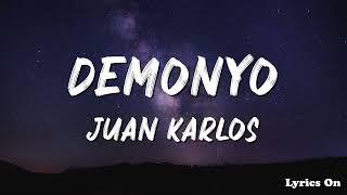 JUAN KARLOS - DEMONYO (LYRICS)