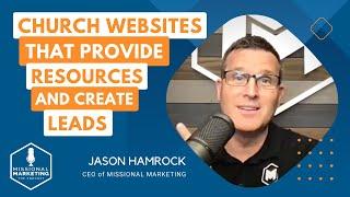 Church Websites That Provide Resources and Create Leads | Jason Hamrock