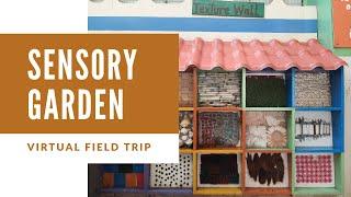 Field Trip  Sensory Garden