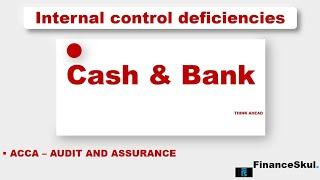 Cash and Bank | Internal Control Deficiencies | ACCA_F8 • @financeskul