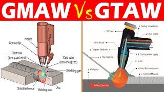 Differences between GMAW and GTAW Welding.