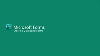 Microsoft Forms - Create a Quiz using Forms