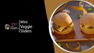 Episode 5: Masterclass with Mrs Femina Food Mentor Chef Neha Deepak Shah - Mini Veggie Sliders