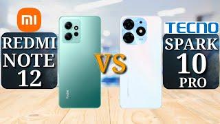 Tecno Spark 10 Pro vs Redmi Note 12 | Full Comparison