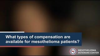 Types of Compensation for Mesothelioma Patients | Mesothelioma Veterans Center