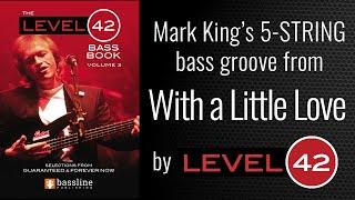 Level 42 - 'With a Little Love' BASS COVER (as played by Mark King)