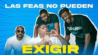 ¡VAINAS QUE UNA FEA NO PUEDE EXIGIR!  (Ft. Elvinmvp, Eric Espinal)