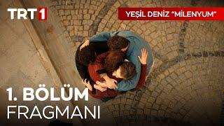 Yeşil Deniz "Milenyum" 1. Bölüm Fragmanı