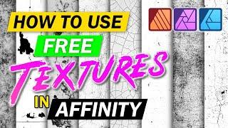 How to Use FREE Textures in Affinity Photo, Designer, and Publisher