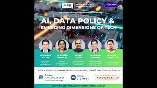 AI, Data Policy and Emerging Dimensions of Tech | October 2023 | IMPRI #WebPolicyLearning