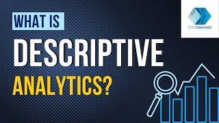 What is Descriptive Analytics | Data Analytics | Techcanvass